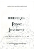 DINCLAUX (Marie), VOSGIN (Jean-Pierre)
Bibliothèques, enfance et jeunes lecteurs